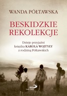 Beskidzkie rekolekcje - Wanda Półtawska