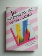 Jak interpretować wyniki badań H.Woschnagg W.Exel