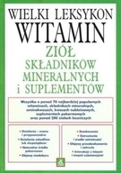 Wielki leksykon witamin ziół składników