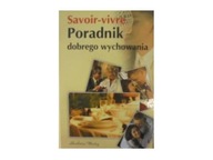 Savoir-vivre. Poradnik dobrego wychowania