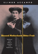 Blessed Motherhood, Bitter Fruit: Nelly Roussel