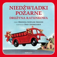 NIEDŹWIADKI POŻARNE. DRUŻYNA RATUNKOWA - RHONDA GOWLER GREENE