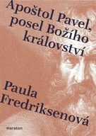 Apoštol Pavel, posel Božího... Paula Fredriksenová