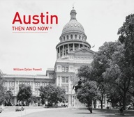 Austin Then and Now (R) Powell William Dylan