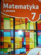 Matematyka z plusem 7 Podręcznik - Praca zbiorowa