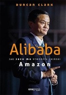 Alibaba. Jak Jack Ma stworzył chiński Amazon