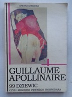 99 DZIEWIC czyli miłostki pewnego hospodara Guillaume Apollinaire