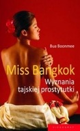 Miss Bangkok Wyznania tajskiej prostytutki