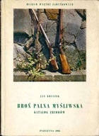 Jan Kruczek: Broń palna myśliwska. Katalog zbiorów, Muzeum w Pszczynie 1983