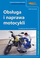 Obsługa i naprawa motocykli Rafał Dmowski Wydawnictwo Komunikacji i Łącznoś