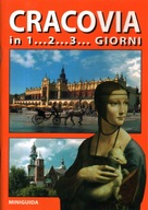 CRACOVIA IN 1...2...3... GIORNI. MINIGUIDA