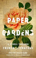 Paper Gardens: A Stroll through French Literature