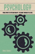 Psychology: From Spirits to Psychotherapy: the