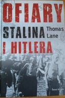 Ofiary Stalina i Hitlera Thomas Lane