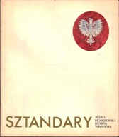 SZTANDARY LUDOWEGO WOJSKA POLSKIEGO 1943-1974 - BIGOSZEWSKA, WIEWIÓRA