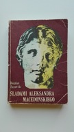 Śladami Aleksandra Macedońskiego