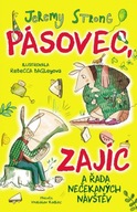 Pásovec, Zajíc a řada nečekaných ... Jeremy Strong