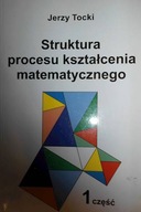 Struktura procesu kształcenia matematycznego