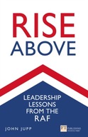Rise Above: Leadership lessons from the RAF Jupp