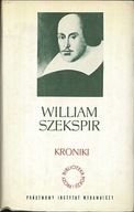 Szekspir Dzieła Dramatyczne. Kroniki, tom 4 William Szekspir