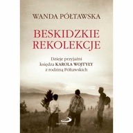 Beskidzkie rekolekcje Wanda Półtawska