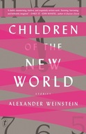 Children Of The New World: Stories Weinstein