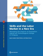 Skills and the labor market in a new era: