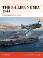 The Philippine Sea 1944: The last great carrier