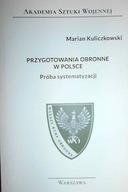 Przygotowania obronne w Polsce Próba systematyzacj