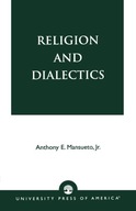 Religion and Dialectics Mansueto Anthony E. Jr.