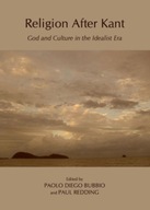Religion After Kant: God and Culture in the