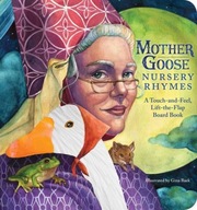 The Mother Goose Nursery Rhymes Touch and Feel