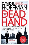The Dead Hand: Reagan, Gorbachev and the Untold