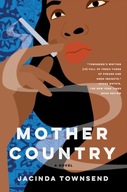 Mother Country: A Novel Townsend Jacinda