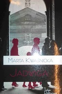 Jadwiga - Marta Kwaśnicka