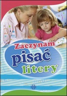 ZACZYNAM PISAĆ LITERY, PRACA ZBIOROWA