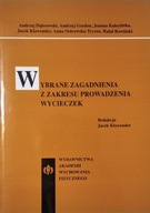 WYBRANE ZAGADNIENIA Z ZAKRESU PROWADZENIA WYCIECZE