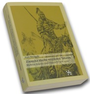 Ziemska służba wojskowa Tatarów WKL w XV-XVII wieku Piotr Borawski