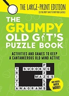 THE GRUMPY OLD GIT'S PUZZLE BOOK: ACTIVITIES AND G