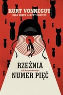 RZEŹNIA NUMER PIĘĆ KURT VONNEGUT