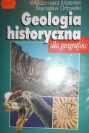 GEOLOGIA HISTORYCZNA DLA GEOGRAFÓW - ORŁOWSKI