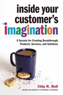Inside Your Customer s Imagination Bell Chip R.