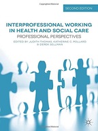 Interprofessional Working in Health and Social