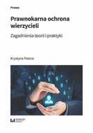 Prawnokarna ochrona wierzycieli Zagadnienia teorii