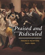 Praised and Ridiculed: French Painting 1820-1880