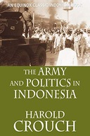 The Army and Politics in Indonesia (Revised