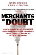 Merchants of Doubt: How a Handful of Scientists
