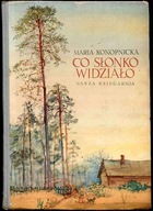 Konopnicka Co słonko widziało. Wybór wierszy 1954