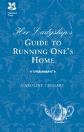 Her Ladyship s Guide to Running One s Home