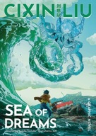 Cixin Liu s Sea of Dreams: A Graphic Novel Liu